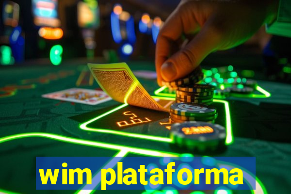 wim plataforma